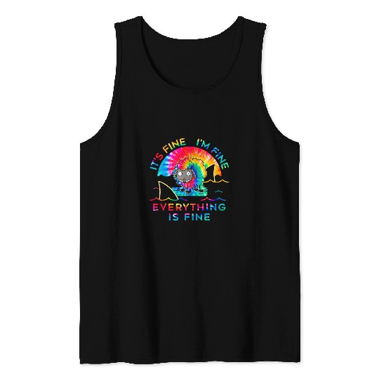 Sheep Pet Its Fine Im Fine Everything Is Fine Tie Dye39 Tank Tops