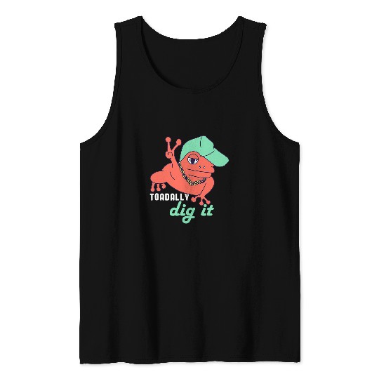 Frog Pet Puns Toadally Dig It Hip Hop Rap Music Toad Humor Tank Tops