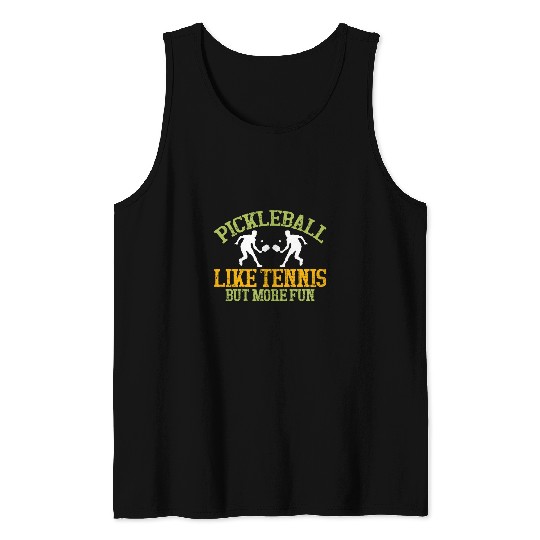 Sport Pickleball Pickleball Like Tennis But More Fun Big Dill Pickle Tank Tops