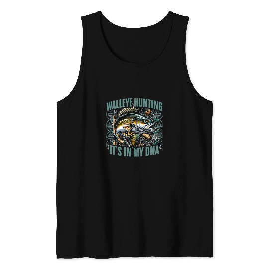 Fishing Fun Its In My DNA Walleye Hunting Angler Walleye Fishing Tank Tops