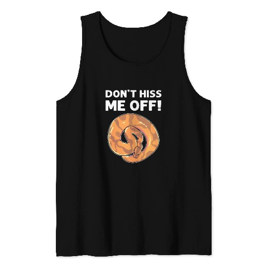 Python Pet Dont Hiss Me Off Banana Ball Python Tank Tops