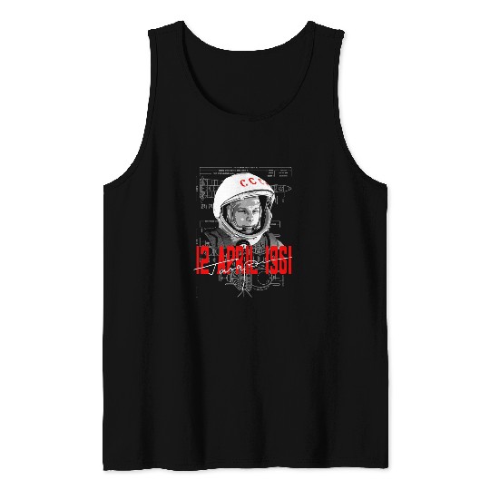 Astronaut Job Gagarin Cosmonautics Day 60th Anniversary Space Astronomy Tank Tops