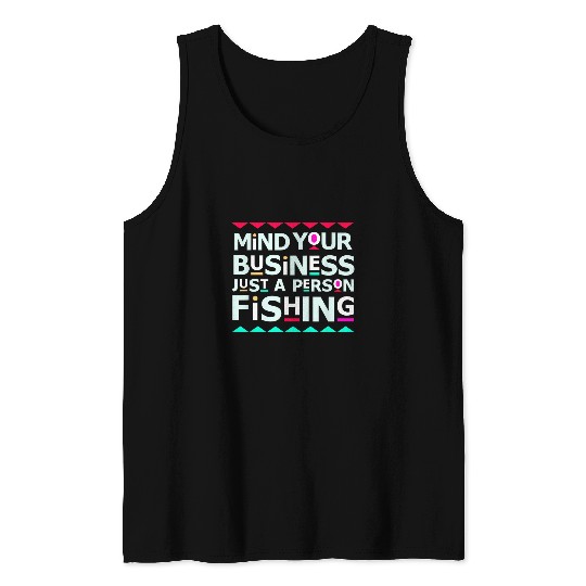 Fishing Fun Mind Your Business Black People Fish Tank Tops