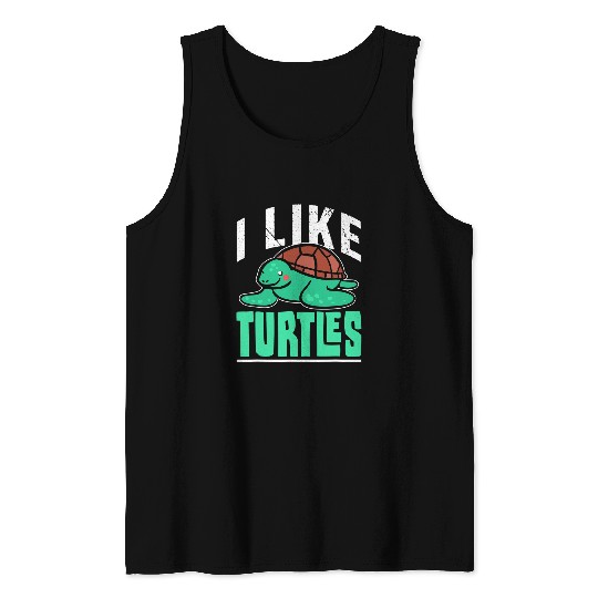 Turtle Pet I Like Turtles Lover Animal Turtle Pet Tank Tops