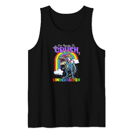 Unicorn Pet Rainbow Dinosaur I am Ready To Crush Kindergarten Tank Tops