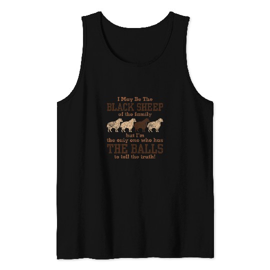 Sheep Pet vintages Humor Funny I maybe The Black Sheep Of The Family Tank Tops