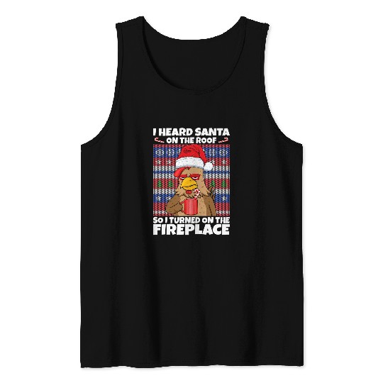Chicken Pet Santa On The Roof Turned on Fireplace antis Christmas Tank Tops