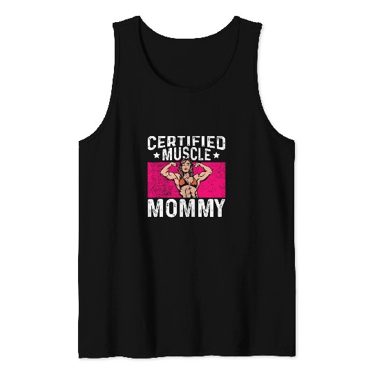 Certified Muscle Mommy Bodybuilder Mothers Day Gym Tank Tops