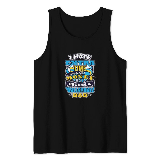 Funny Volleyball Dad No Time Or Money Girls Volleyball Coach Tank Tops