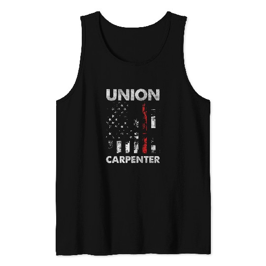 Woodworker Job Union Carpenter Labor Day Skilled Union Worker Laborer Tank Tops
