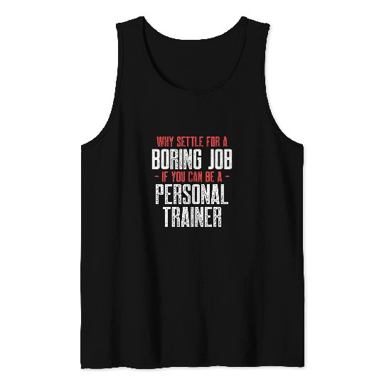 Personal Trainer Gym Coachs Boring Wellness Coaching Tank Tops