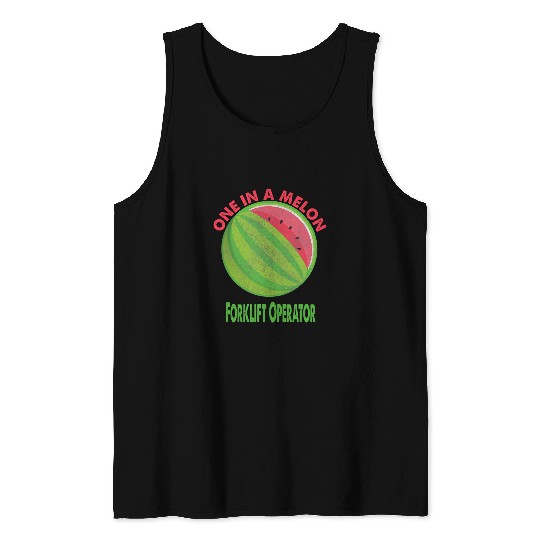 Forklift Fun One in a Melon Forklift Operator Watermelon Retirement Tank Tops