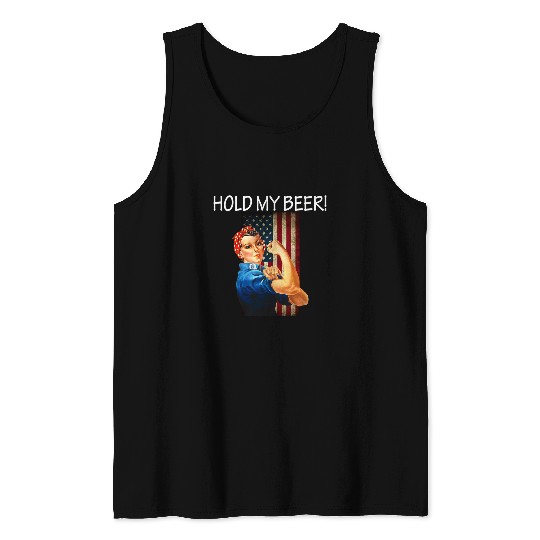 Beer Fun Hold My Beer Rosie The Riveter American Flag Tank Tops
