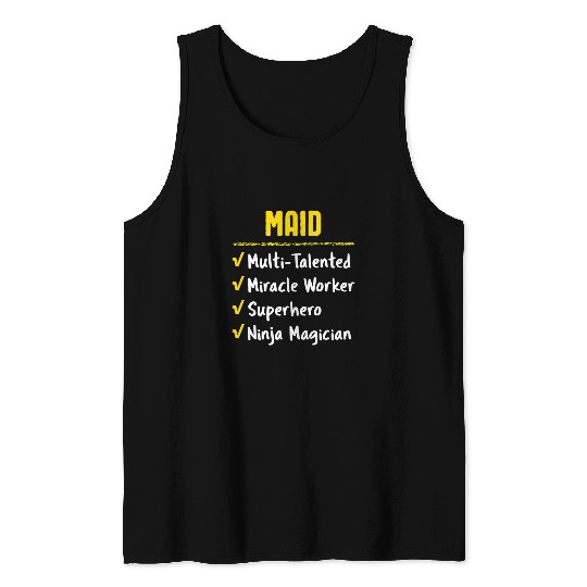 Maid Talented Miracle Worker Superhero Ninja Funny Gift Tank Tops