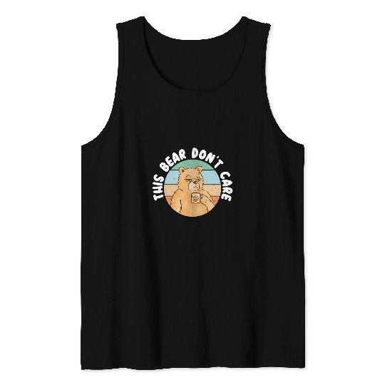 Bear Pet This Bear Don t Care Bear Lover Wildlife Animal Bear Tank Tops