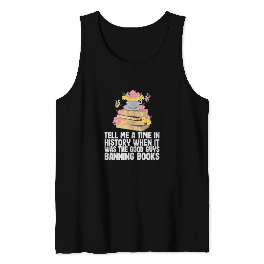 Book Fun Funny Reading Quotes Bookworm Good Guys Banning Tank Tops