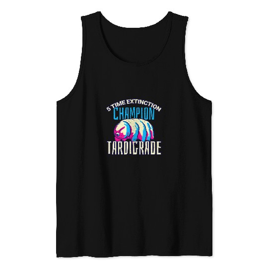 Bear Pet 5 time extinction champion tardigrade Water Bear Tank Tops