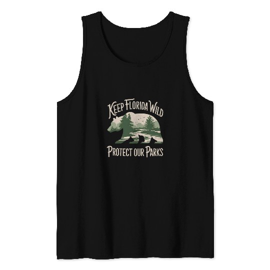 Bear Pet Keep Florida Wild Protect Our Parks bear Tank Tops