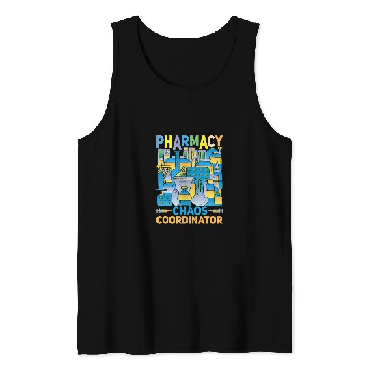 Pharmacist Job Pharmacy Chaos Coordinator Funny Pharmacist 1 Tank Tops