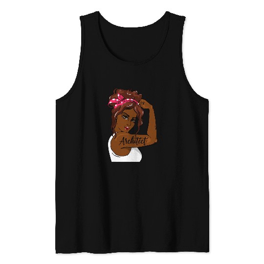 Architect Job Black History Pin Up Rosie The Riveter Architect Tank Tops