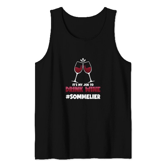Wines Fun It s My Job To Drink Wines Champagne Drinking Sommelier Tank Tops