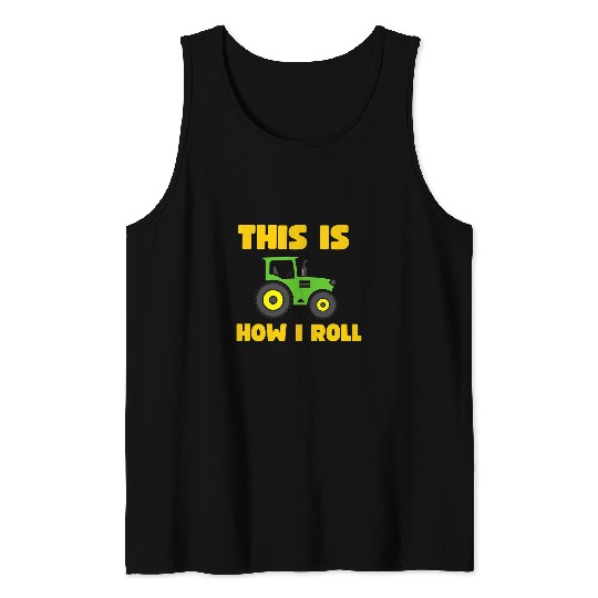Tractor Fun This Is How I Roll Tractor Toddler Boys Kids 5T 4T 3T 2T Tank Tops