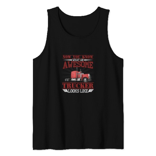 Truck Fun Awesome Trucker Big Rig SemiTrailer Truck Driver Gift 5 Tank Tops