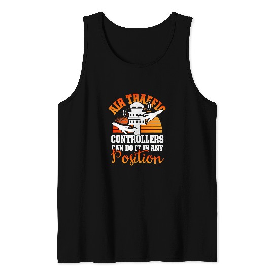 Air Traffic Controller Any Position ATC Flight Control Tank Tops
