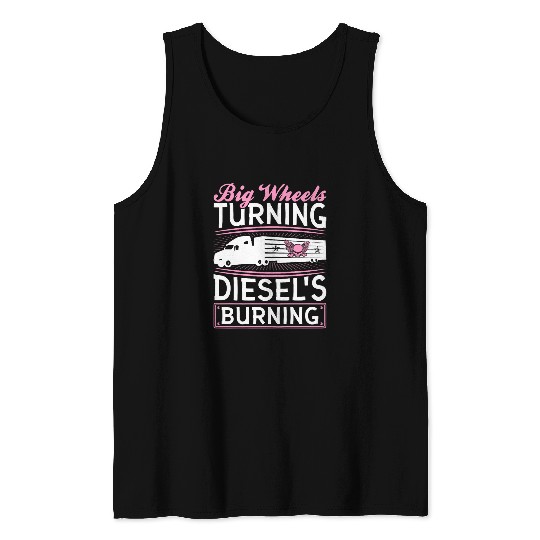 Truck Fun Big Wheels Turning Women Diesel Truck Driver Female Trucker Tank Tops
