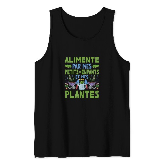 Alimente Par Mes Petitsenfants Et Mes Plantes 1 Tank Tops