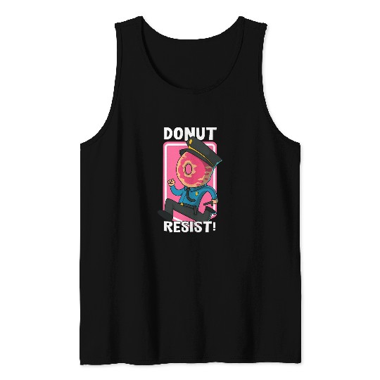 Police Job Funny Donut Resist Arresting Officer Police Officer Tank Tops