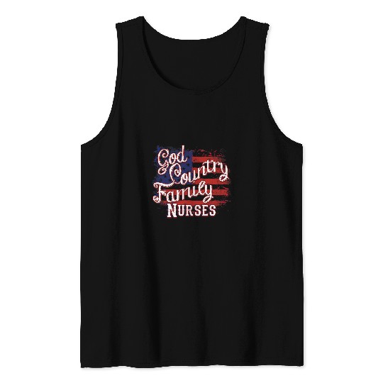 nurses Job God Family Country Patriotic USA Flag Tank Tops