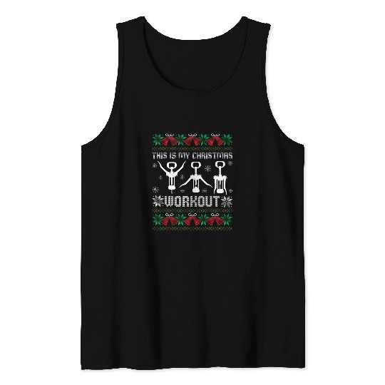 Wines Fun Corkscrew Wines bottle opener this is my christmas workout Tank Tops