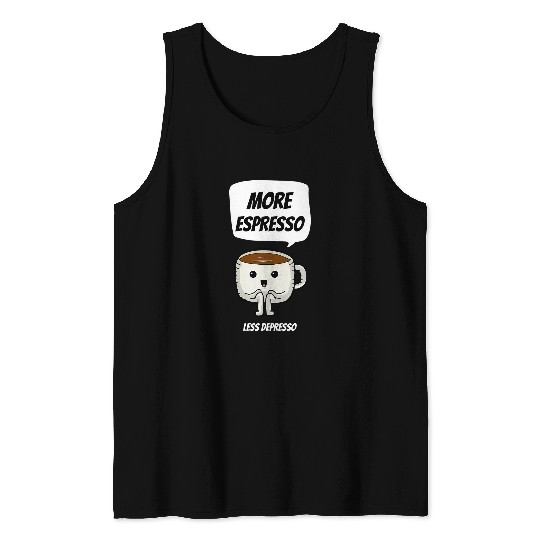 Coffee Fun More Espresso Less Depresso Funny Coffee Morning 2 Tank Tops