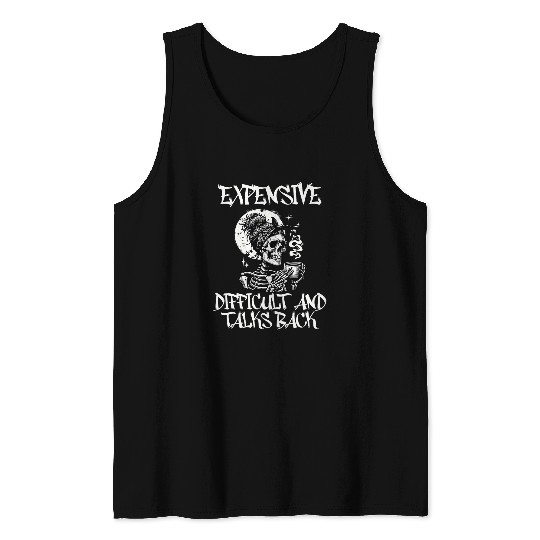 Coffee Fun Expensive Difficult And Talks Back Funny Skull Coffee Tank Tops