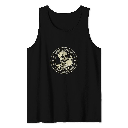 Coffee Fun More Espresso Less Depresso Funny Skeletons Coffee Tank Tops