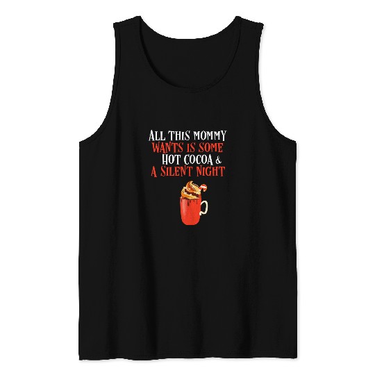 Coffee Fun Mommy for Christmas Silent Night Coffee Cocoa Mom Tank Tops