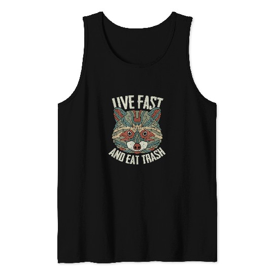 Raccoon Pet Camping Raccoon Live Fast Eat Trash Hiking lovers Tank Tops