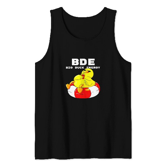 Duck Pet Funny BDE Big Duck Energy Rubber Ducky Chill Rubber Duck Tank Tops