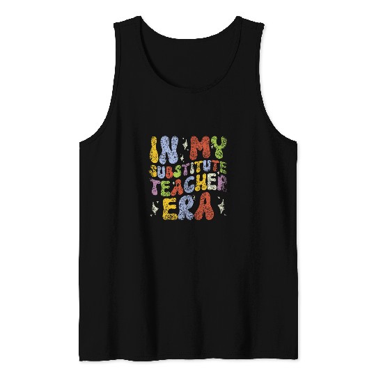 In My Substitute Teacher Era Women Class Substitute Teacher 4 Tank Tops