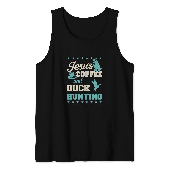 Coffee Fun Jesus Coffee And Duck Hunting Funny Christian Hunter Pray 2 Tank Tops