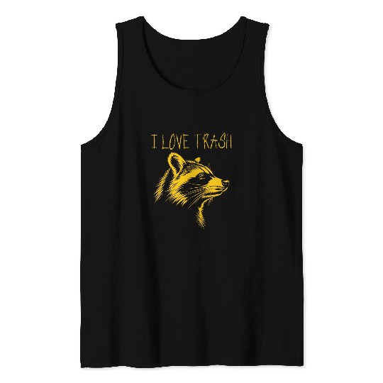 Raccoon Pet Funny Street Cat I Love Trash Raccoon 1 Tank Tops