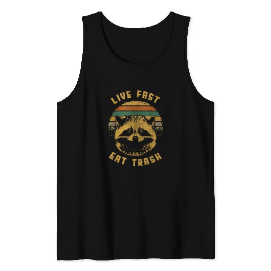 Raccoon Pet Trash Panda Live Fast Eat Trash Humor Gift 3 Tank Tops