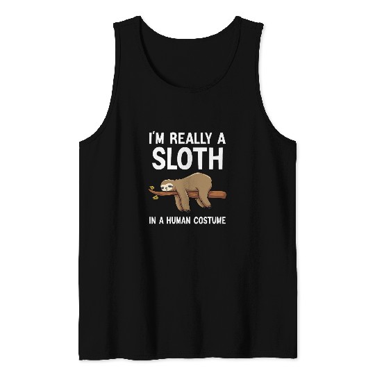 Sloth Pet I m Really A Sloth In A Human Costume Halloween Funny Tank Tops