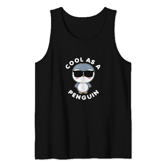 Penguin Pet Cool As A Penguin Cute Aquatic Bird Kawaii Tank Tops