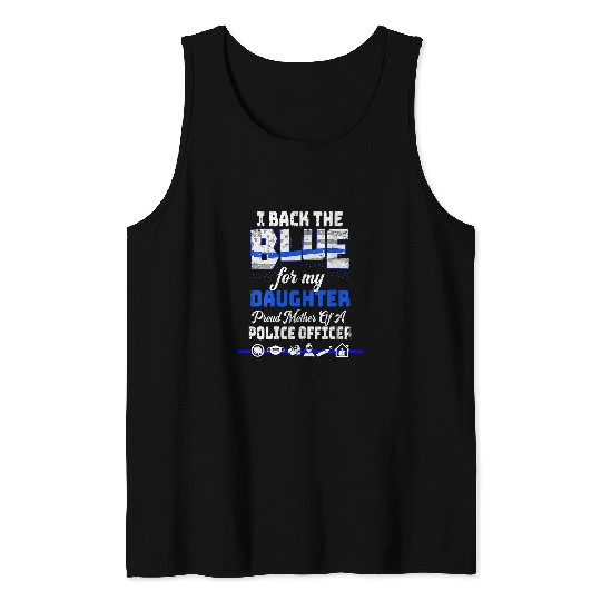 Police Job Mothers Day for Mom of Police Daughter Plus Size Tee Tank Tops