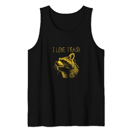Raccoon Pet Funny Street Cat I Love Trash Raccoon 4 Tank Tops