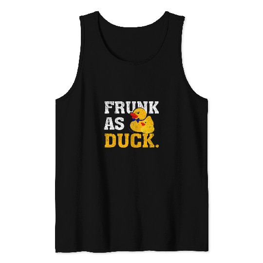Duck Pet Frunk as Duck Funny Rubber Ducky Drinking Meme Humor Tank Tops