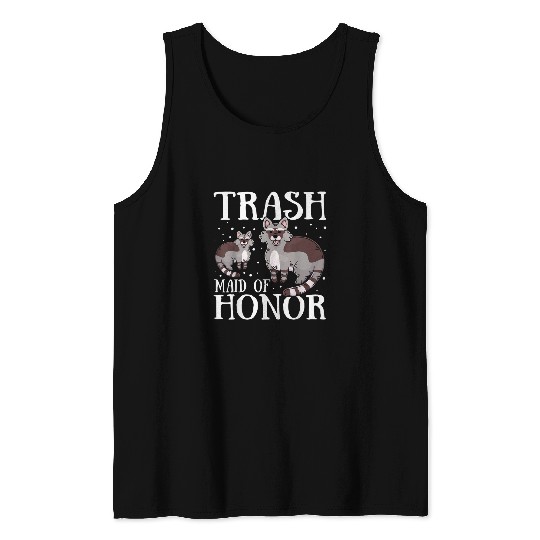 Raccoon Pet Trash Maid of Honor Funny Raccoon Lover Wedding Party Tank Tops