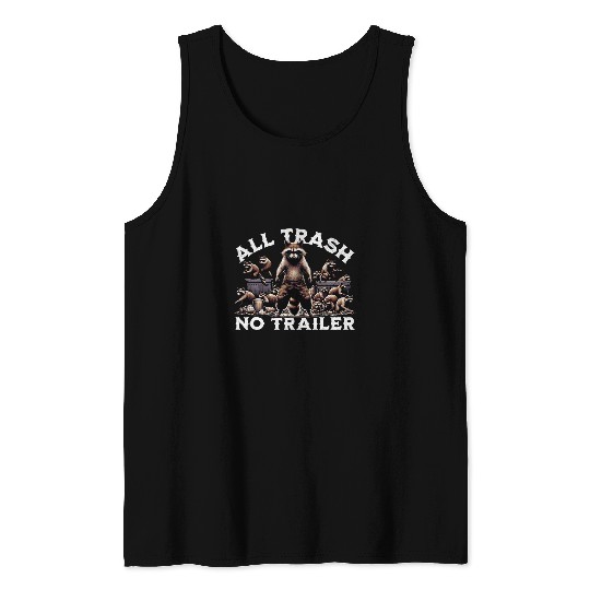 Raccoon Pet Funny Hillbilly Redneck all trash no trailer raccoon crew Tank Tops